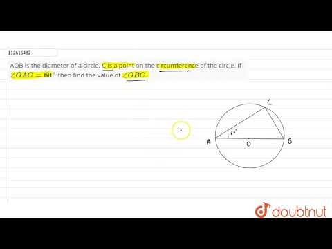 AOB is the diameter of a circle. C is a point on the circumference of the