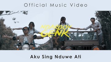 Ndarboy Genk - Aku Seng Duwe Ati (Official Music Video)