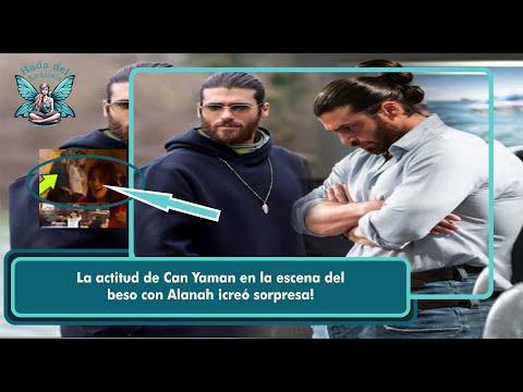 La actitud de Can Yaman en la escena del beso con Alanah ¡creó sorpresa!