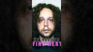 He Helped Search… After He Killed Her