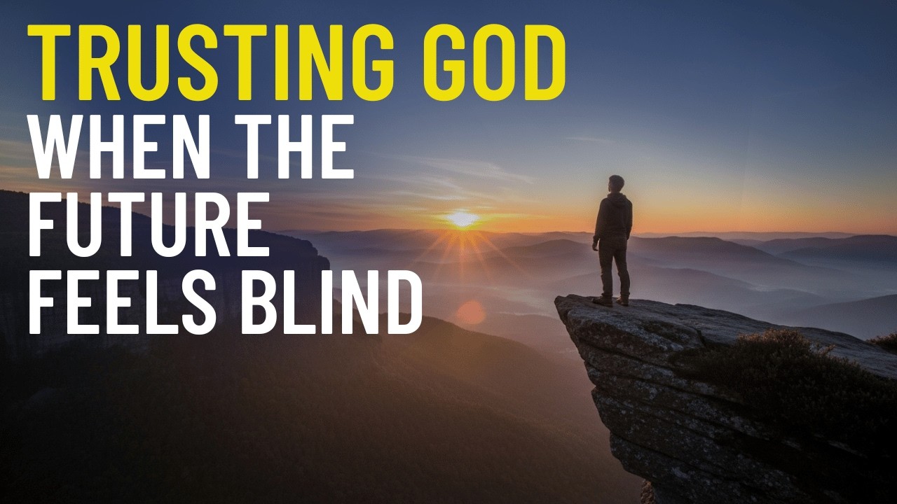 Faith Over Fear: Trusting God Even in the Unknown. - YouTube
