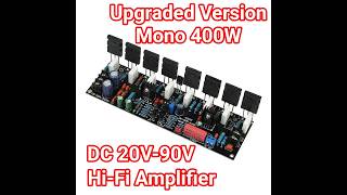 Upgraded Version Mono 400W Tube 2SC5200 + 2SA1943 DC 20V-90V HIFI High Power Audio Amplifier Board