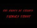 Five nights at freddys fazbears fright fanmade movie