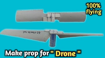 How to make Propeller for Drone || in pvc pipe || at home || 100% flying