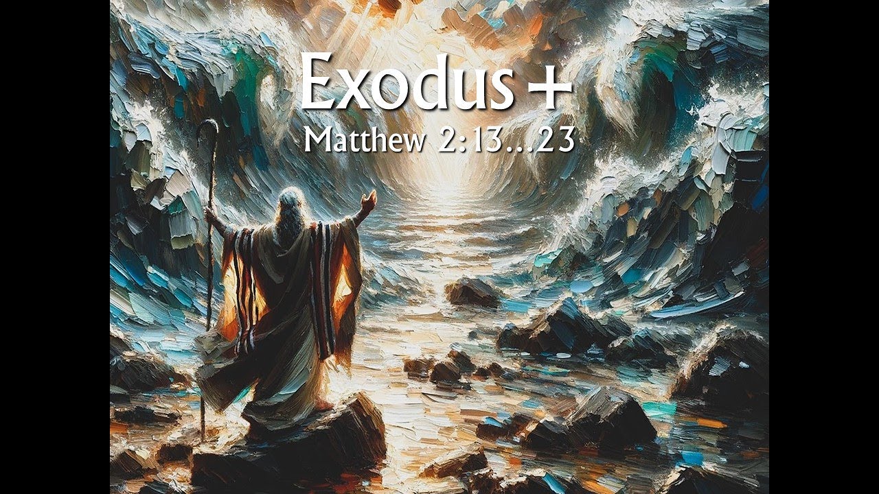 Matthew 2 13 23 Exodus Plus ONLINE SERVICE - YouTube