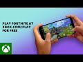 Play fortnite at xboxcomplay with xbox cloud gaming for free