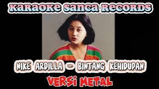 Download lagu KARAOKE SANCA RECORDS - BINTANG KEHIDUPAN (VERSI METAL)