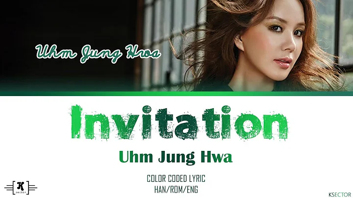 Uhm Jung Hwa (엄정화) - "Invitation (초대)" Lyrics [Color Coded Han/Rom/Eng] - 天天要聞