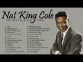 Nat King Cole Greatest Hits Full Album 2020 - Best Songs of Nat King Cole