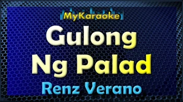GULONG NG PALAD - Karaoke version in the style of RENZ VERANO