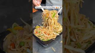 Vegetable Chowmin in Just ₹170/-🥵😱| Indian Street Food #shorts #streetfood #foodlicious
