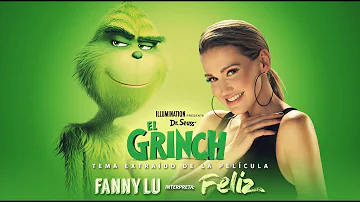 EL GRINCH | Canción oficial: "Feliz" (Fanny Lu)