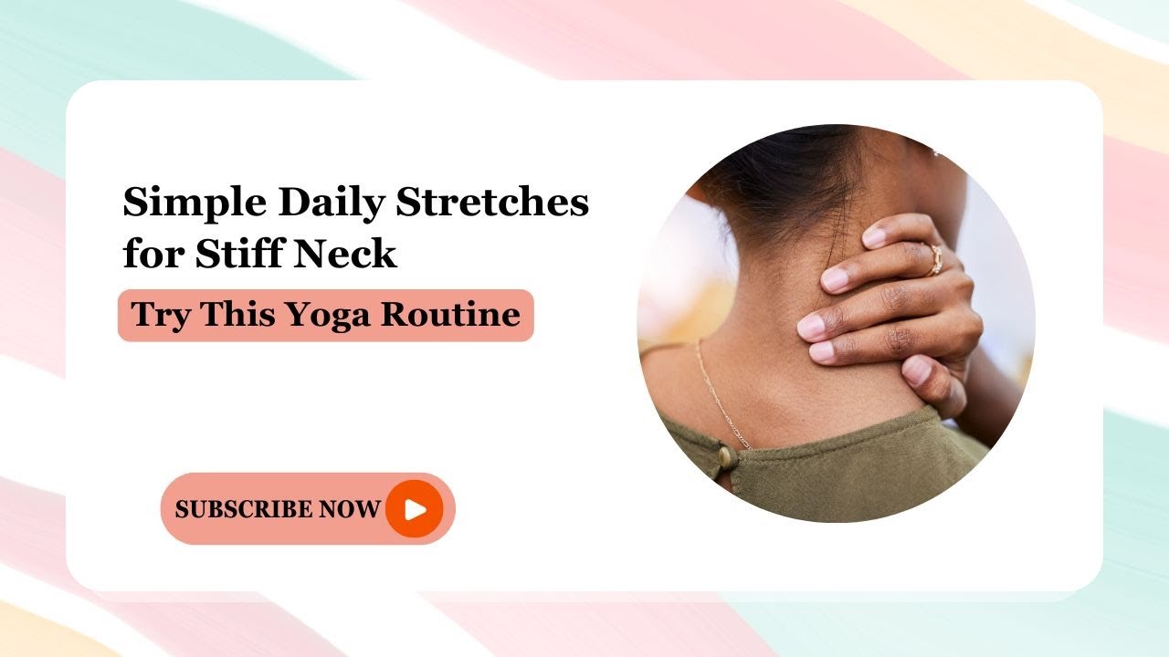 Yoga for Neck Pain Relief | Simple Daily Stretches for Stiff Neck - YouTube