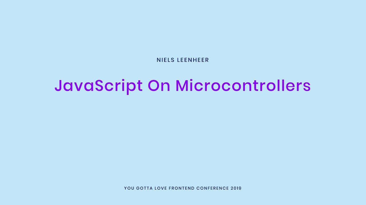 Niels Leenheer - JavaScript On Microcontrollers - YouTube