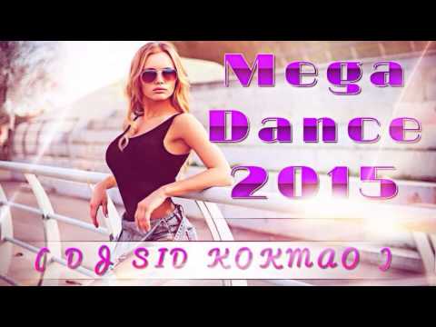 MEGA DANCE  2015 - (DJ SID KOKMAO)