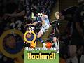 Erling Haaland S Superhuman Backheel Volley Stuns The World