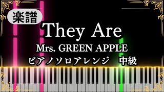 They Are (intermediate, piano) - Mrs. GREEN APPLE