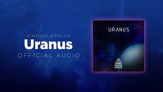 Finding Apollo - Uranus (Official Audio)