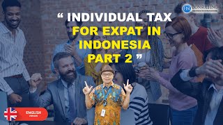 HSI Corner (English Version) - Indonesian Individual Tax - What Is Taxable in Indonesia