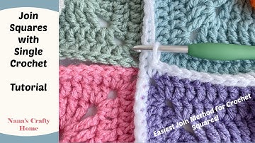 Sc Join Stitch is the Easiest Method for Joining Crochet Squares!