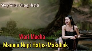 Mamou Nupi Hatpa-Makubok || Manipur Phunga Wari || Record-Thoibi Keisham ||