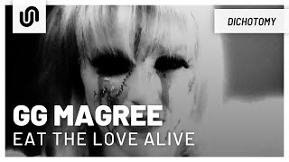 Gg Magree - Eat The Love Alive