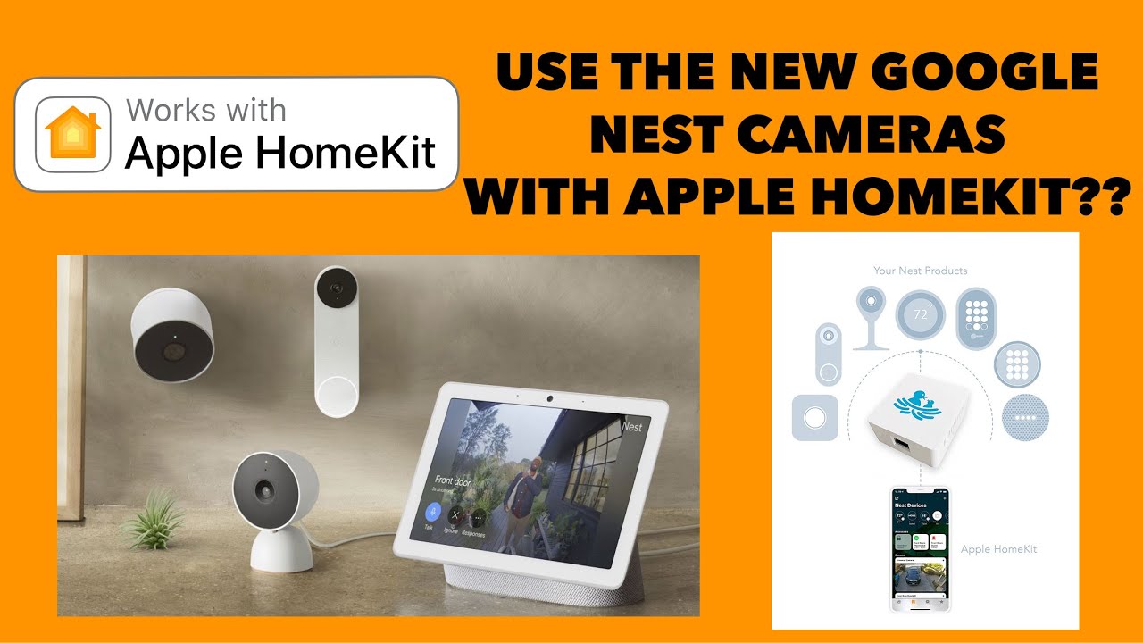 HomeKit: Use The New Google Nest Cameras With Apple HomeKit