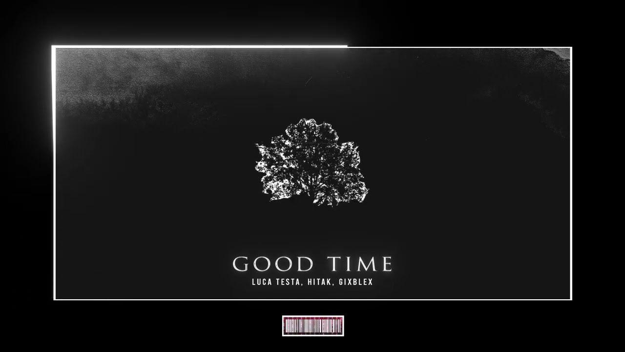 YouTube पर Luca Testa, Hitak, Gixblex Feat. SoloWeii - Good Time [Techno Remix] देखें