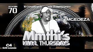 70 Gathering Mgedeza at C4 Grill Lounge 'Mmthi's Vinyl Thursdays'