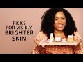 Product Picks for Visibly Brighter Skin | Sephora