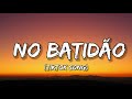 Zxkai Ft Slxughter No Batidão Lyrics Ela Ela Desce Ela SobeNo Baile é Pressão Tiktok Song