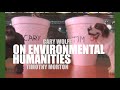 On environmental humanities cary wolfe and timothy morton in dialogue