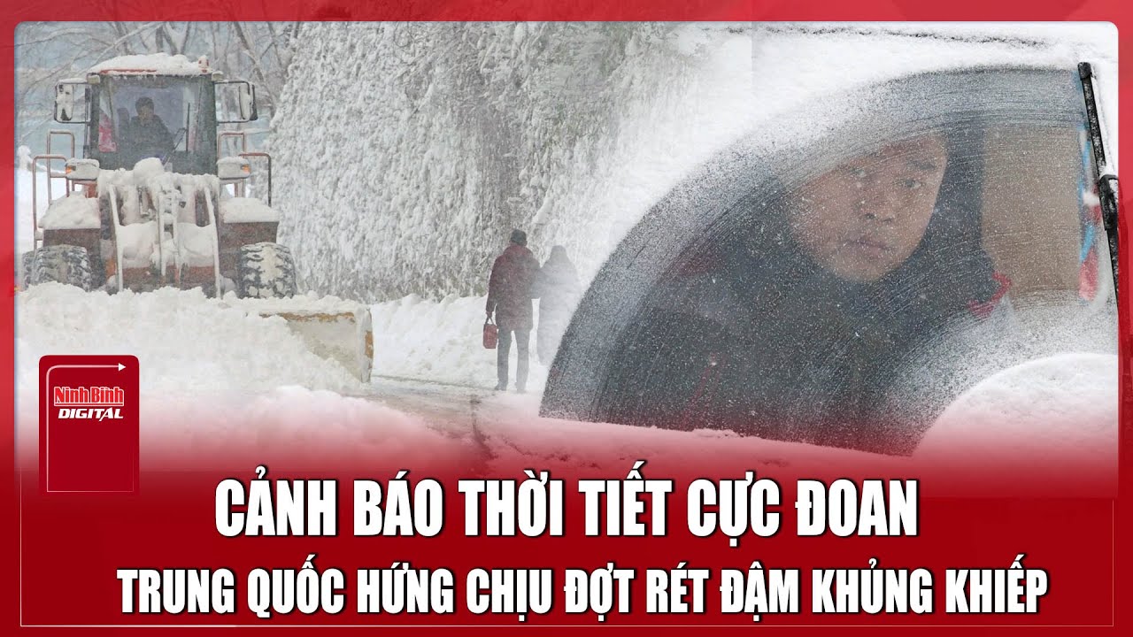 Không khí lạnh càn quét, Trung Quốc “đóng băng”, mạng lưới giao thông tê liệt dài ngày