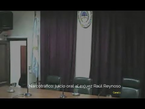 Narcotráfico: juicio oral al exjuez Raúl Reynoso