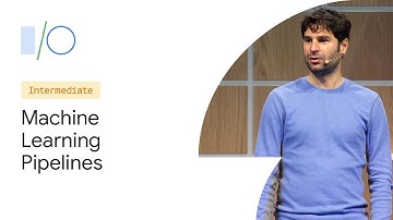 TensorFlow Extended (TFX): Machine Learning Pipelines and Model Understanding (Google I/O