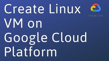 How to create a linux vm on google cloud | Google cloud tutorial for beginners