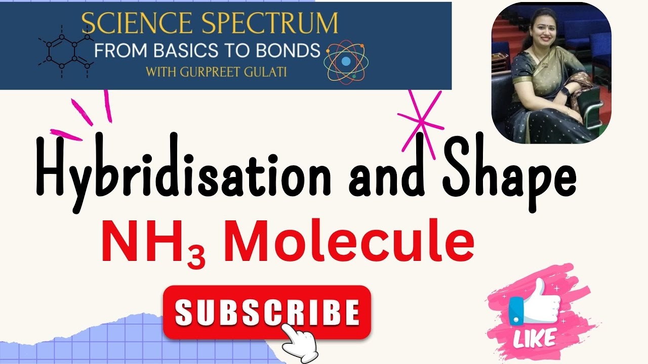 Hybridization of NH₃ (Ammonia) | Shape, Bond Angle & Lone Pair | VSEPR Theory Explained