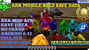 ARK MOBILE MOD APK TUTORIAL VIDEO VERSION 2.0.28 [ FREE GOD CONSOLE+PRIMAL PASS ] SOLO SAVE DATA#ark