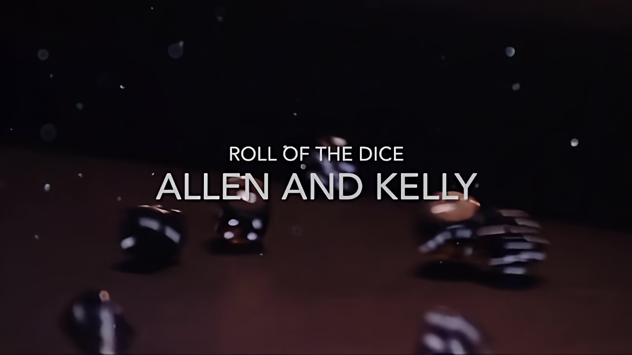 Allen & Kelly - Roll Of The Dice (Lyric Video) - YouTube