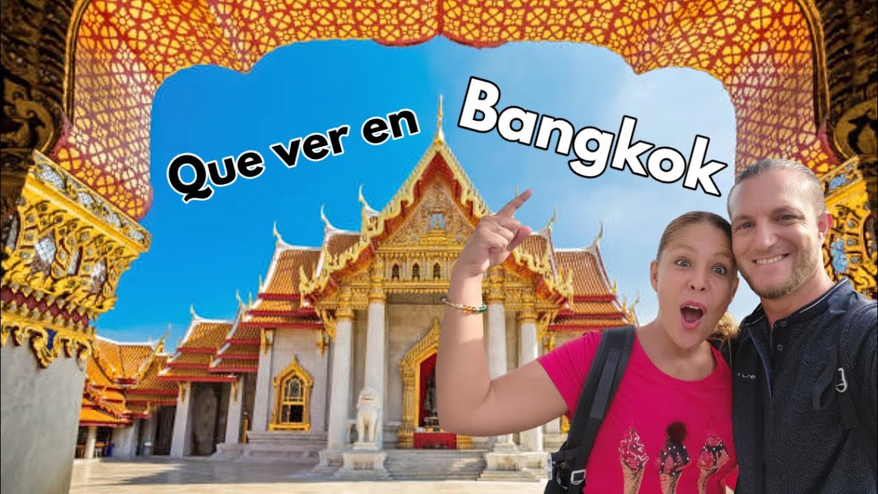 Que ver y hacer en BANGKOK en 3 días 2026 | Guía de Bangkok (Tailandia)