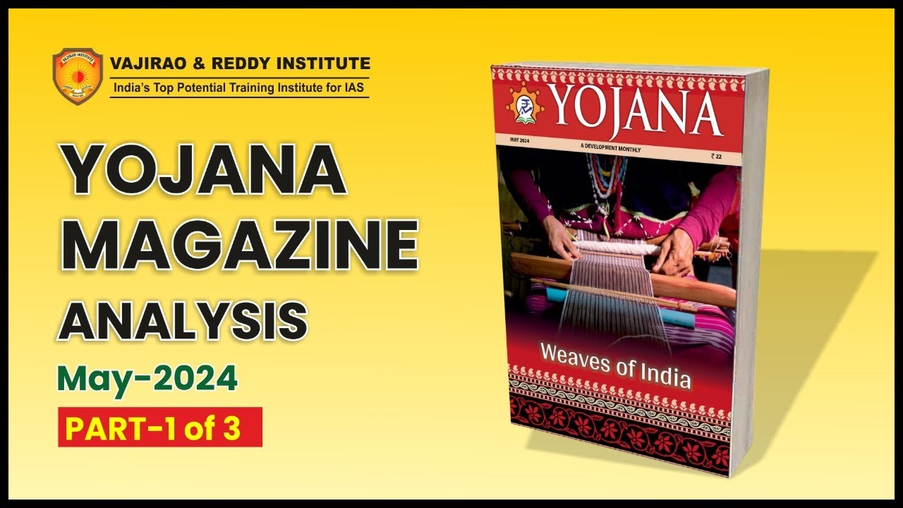 Yojana Magazine May 2024 Part-3, Complete Analysis for UPSC Exams by Vajirao and Reddy Institue