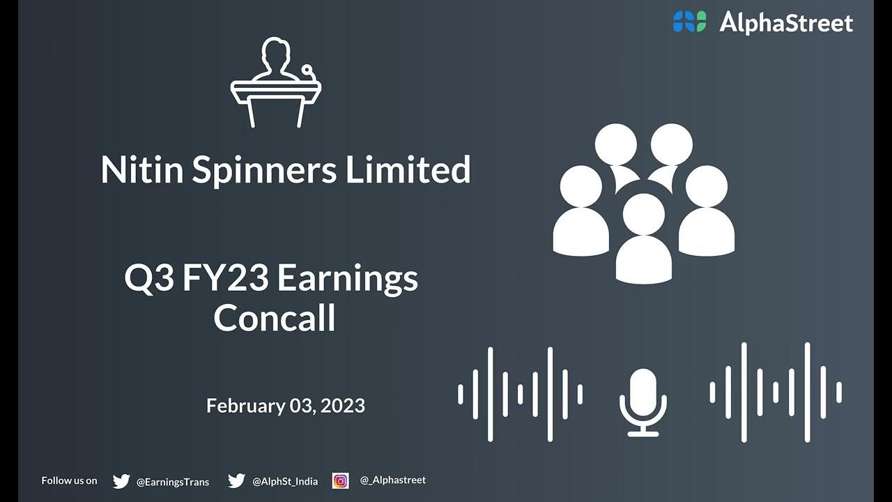 Nitin Spinners Limited Q3 FY23 Earnings Concall YouTube
