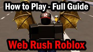 How to Play Web Rush Roblox - Full Guide