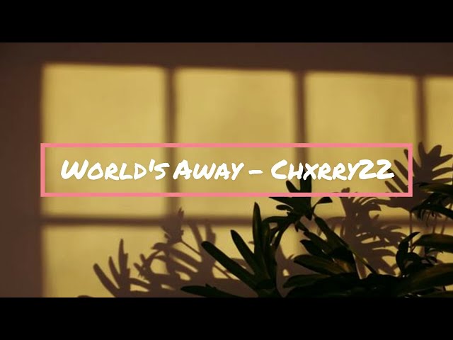 Worlds Away   Chxrry22 (Karaoke Instrumental) class=