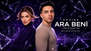 Ara Beni Hadise Mehmet Can Production 