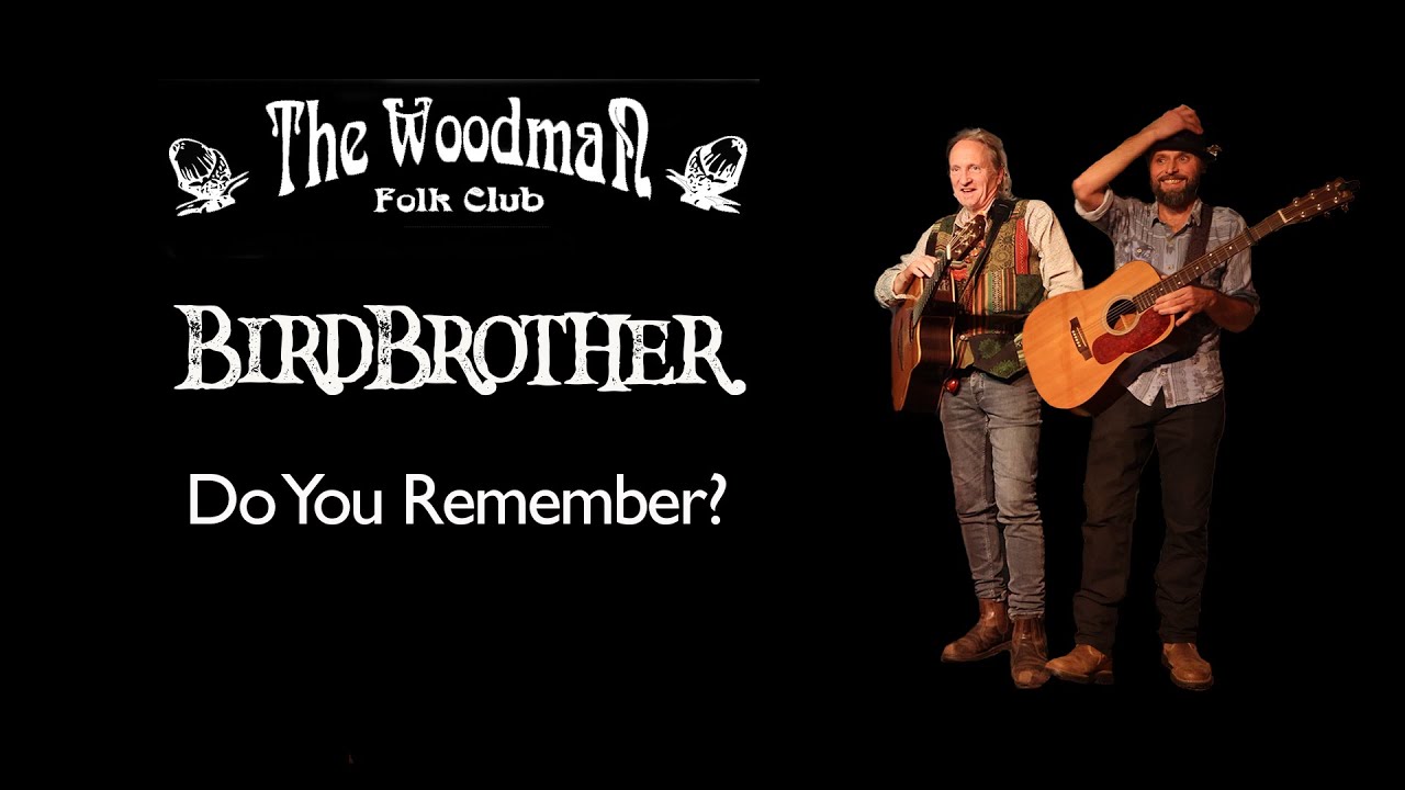 BirdBrother - Do You Remember? (Live at the Woodman Folk Club) adlı videoyu YouTube'da izle BirdBrother - Do You Remember? (Live at the Woodman Folk Club) adlı videoyu YouTube'da izle