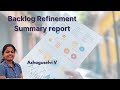 Essential Components of a Backlog Refinement Summary Report | Agile reporting | Scrum Master