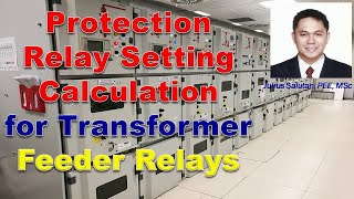 Protection Relay Setting Calculation for Transformer Feeder Relays