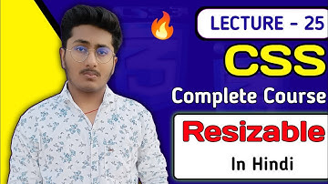 CSS Tutorial In Hindi ( Part 25 ) - Resizable in CSS