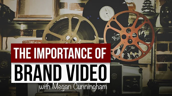 Brand your Brand with Video, feat. Megan Cunningham